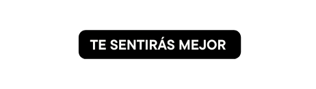TE SENTIRÁS mejor